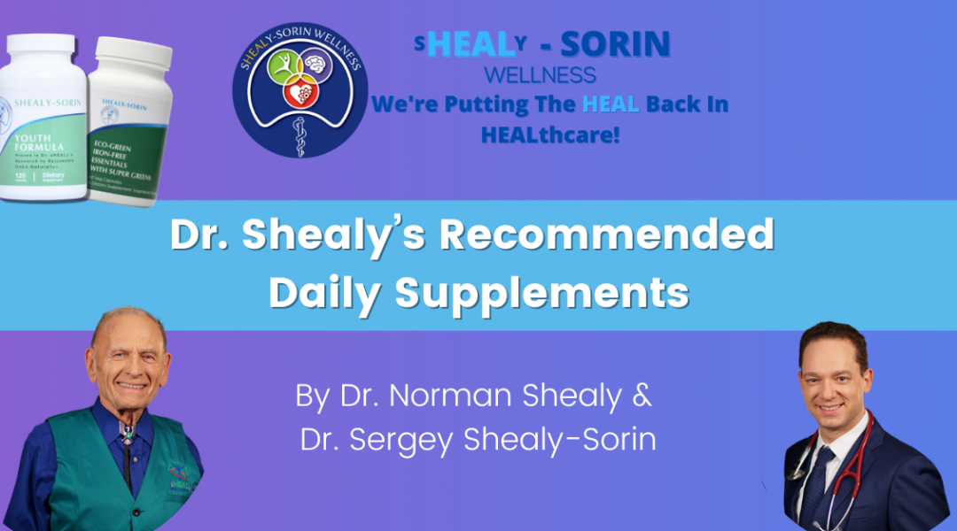 Dr. Shealy Recommended Daily Supplements